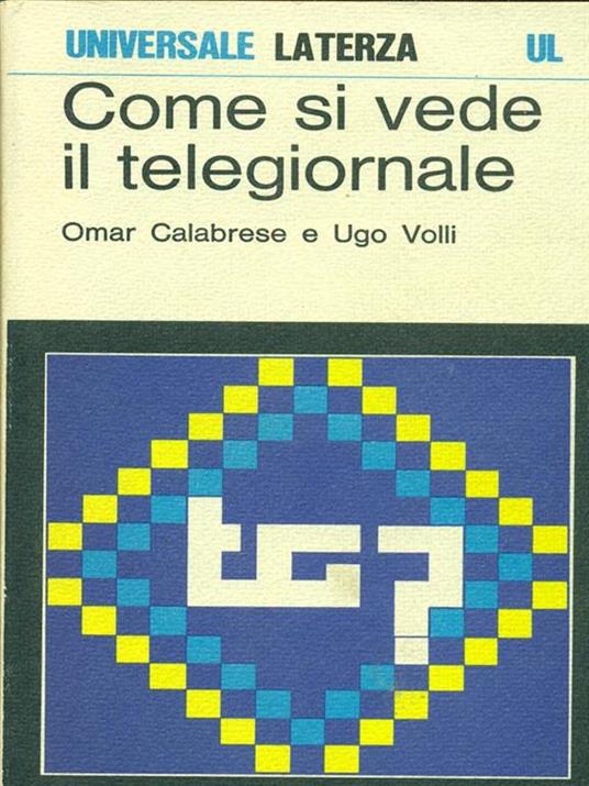 Come si vede il telegiornale. Calabrese e Volli