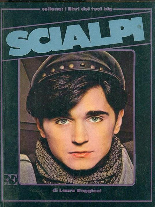 Scialpi. Collana: I libri dei tuoi big. Laura Reggiani