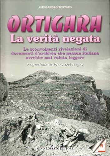 Ortigara, la verità negata. Alessandro Tortato