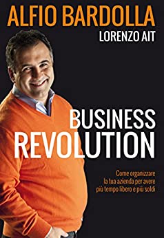 Business Revolution. Alfio Bardolla (Marketing)