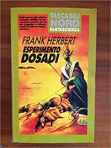 Esperimento Dosadi. Frank Herbert. Nord ed.