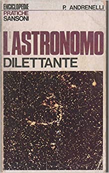 L’astronomo dilettante. P. Andrenelli. Sansoni