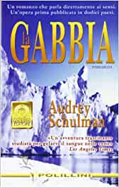 La gabbia - Audrey Schulman - I Polillini