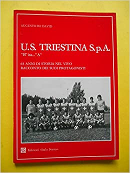 U.S. Triestina S.p.a. Augusto Re David