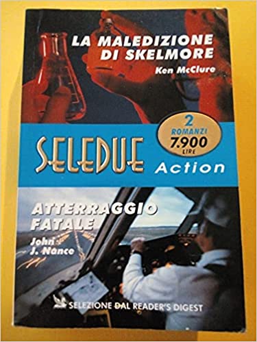 La maledizione di Skelmore. Atterraggio fatale. McClure, Nance,. Selezione