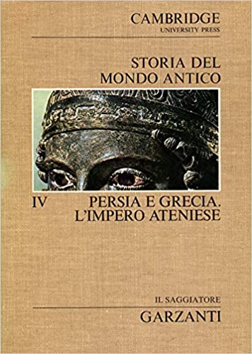 Storia del mondo antico: 4 Persia e Grecia. L'impero ateniese.