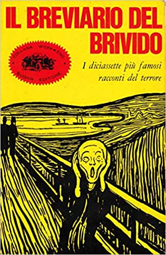 Il breviario del brivido. I diciassette più famosi racconti del terrore. Bruno Tasso - Sugar ed.