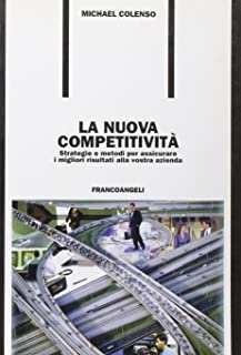 La nuova competitività. Michael Colenso. Franco Angelo