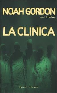 La clinica. Noah Gordon. BUR