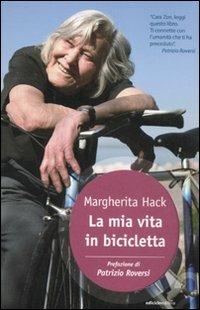 La  mia vita in bicicletta. Margherita Hack. Ediciclo editore