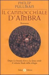 Il cannocchiale d’ambra. Philip Pullman. Salani