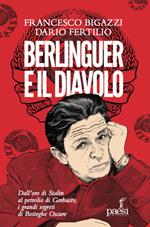 Berlinguer e il diavolo. Bigazzi, Fertilio. Paesi edizioni