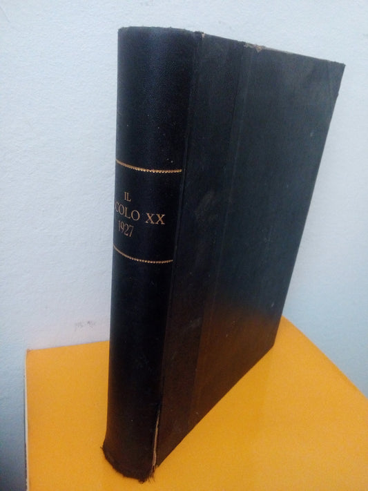 Il Secolo XX. Rivista Mensile annata completa 1927 rilegato