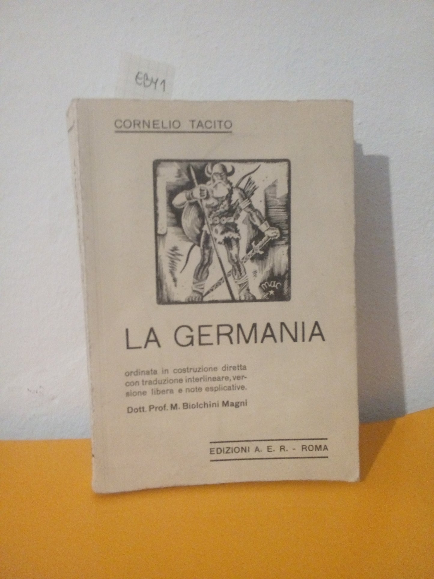 La Germania (Traduzione Biolchini Magni) . Cornelio Tacito
