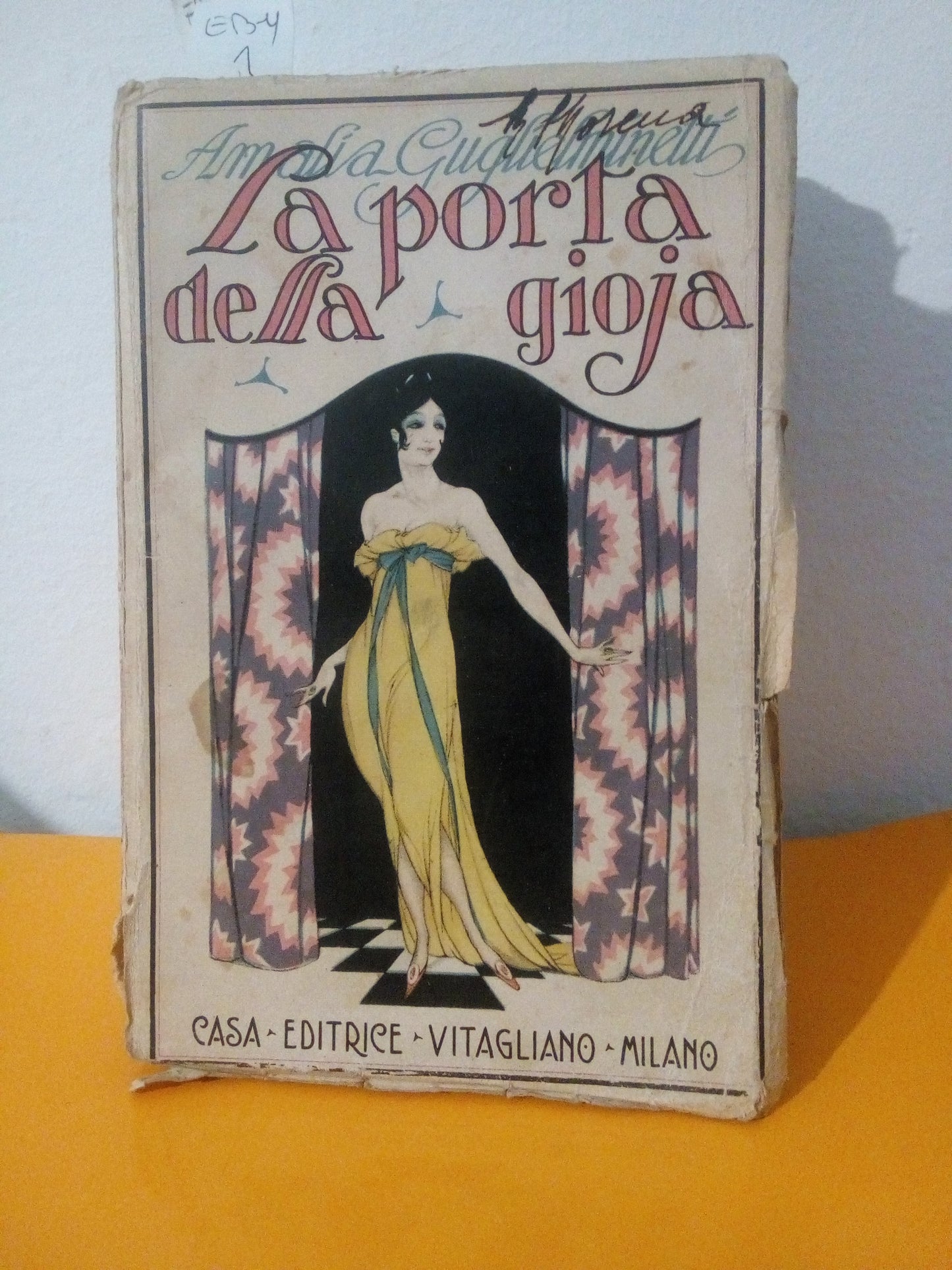 La porta della gioia. Amalia Guglielminetti. Vitagliano