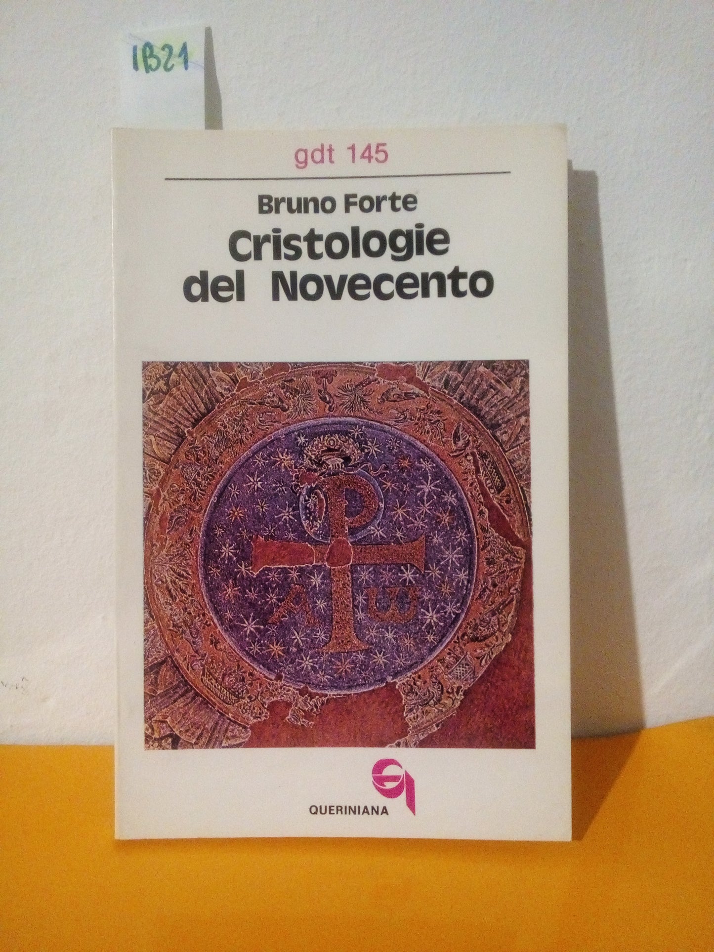 Cristologie del Novecento. Bruno Forte. Queriniana