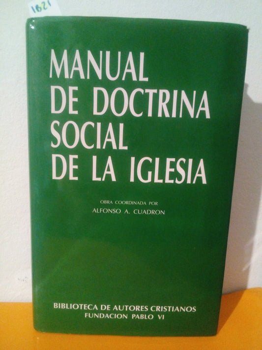 Manual de la doctrina social de la Iglesia. Alfonso Cuadron