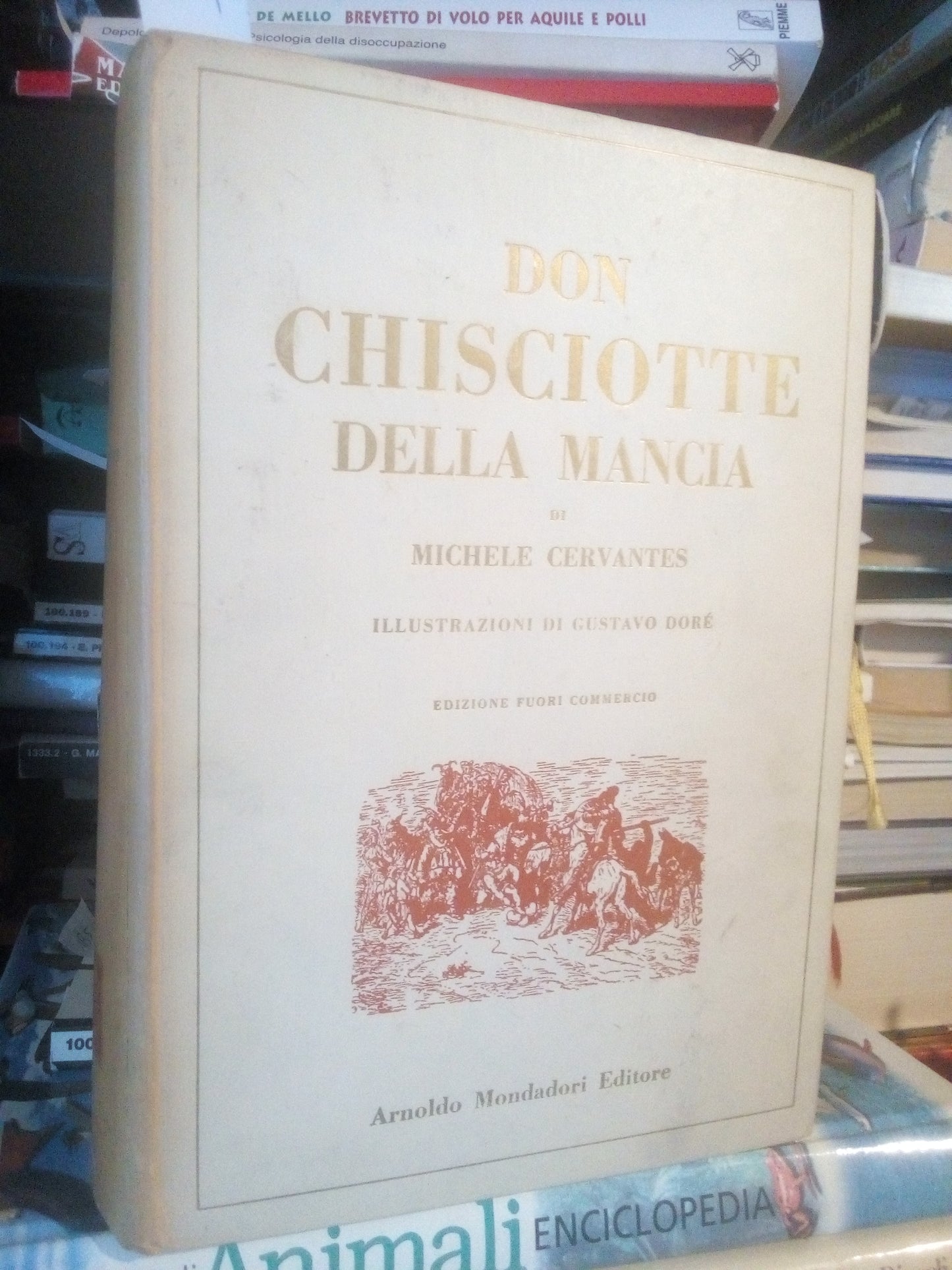 Don Chisciotte della Mancia - Michele Cervantes, edizione fuori commercio. Mondadori, illustrato da Gustavo Dorè