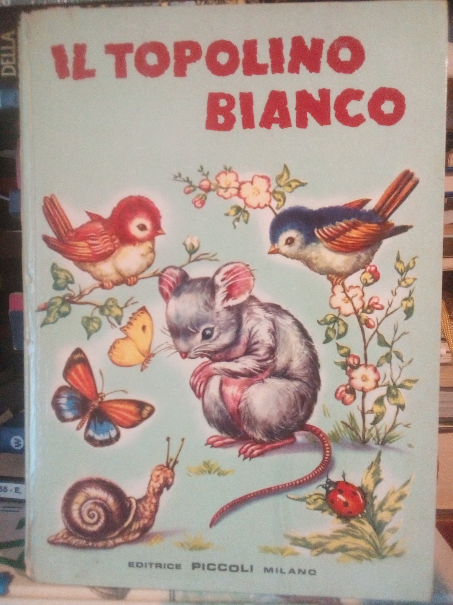 Il topolino bianco. Albarella, Franzoni - Piccoli Milano 1949