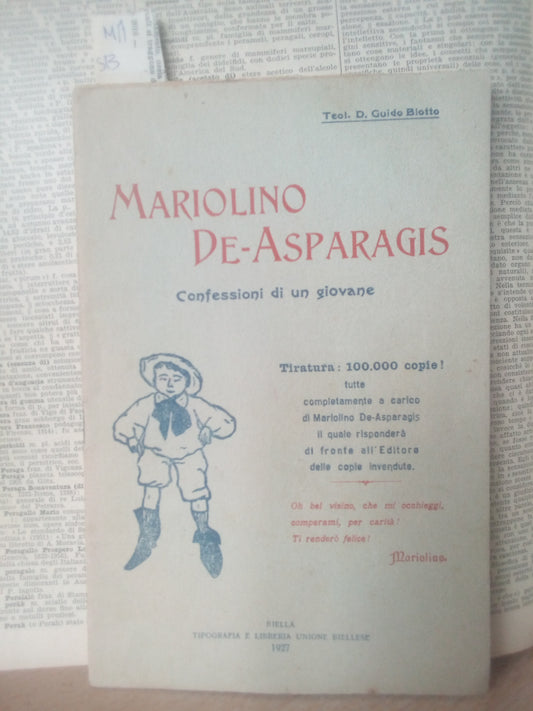 Mariolino de Asparagis, confessioni di un giovane. Guido Biotto