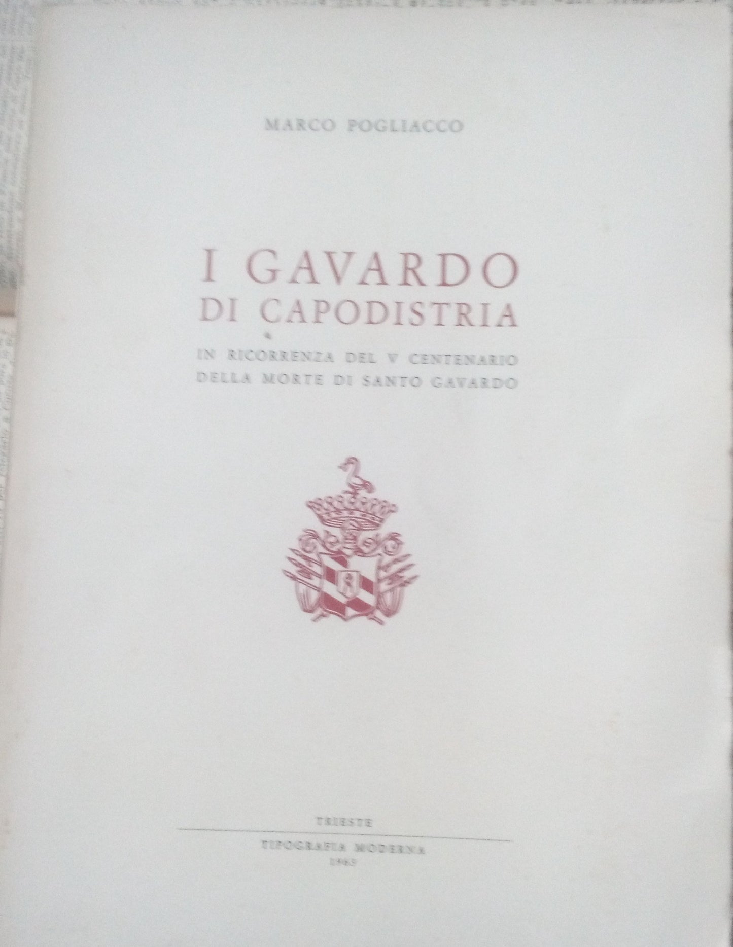 I Gavardo di Capodistria. Marco Pogliacco, 1963 Trieste