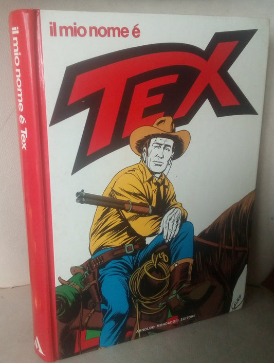 Il mio nome è Tex - 1 edizione 1975, Mondadori cartonato