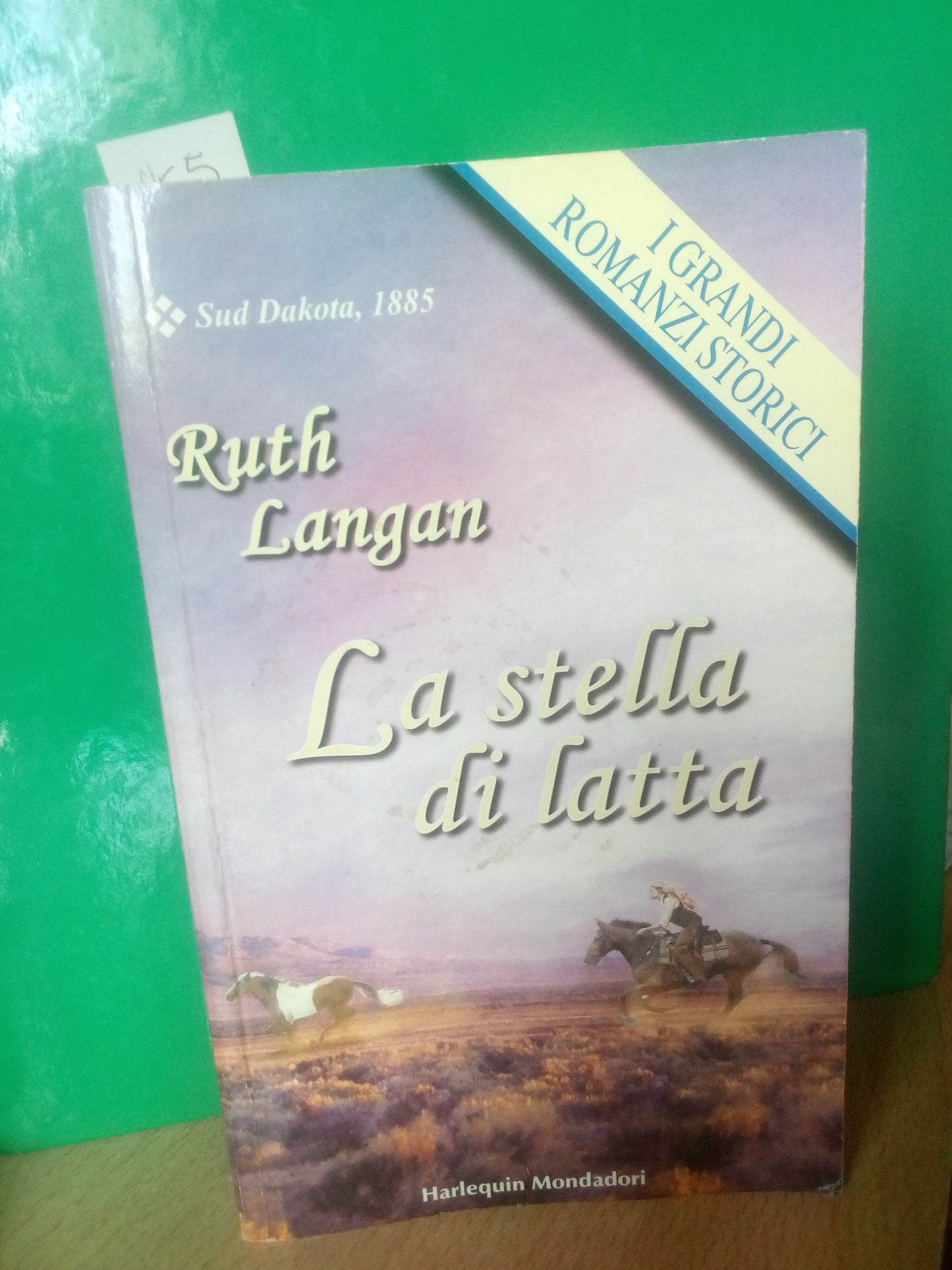 La stella di latta. Ruth Langan. Harlequin Mondadori I grandi romanzi storici