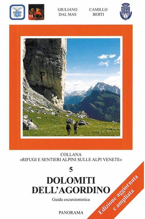 Dolomiti dell’Agordino. Guida. Giuliano dal Mas, Camillo Berti