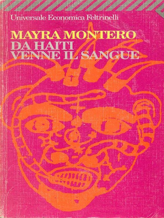 Da Haiti venne il sangue. Mayra Montero. Feltrinelli