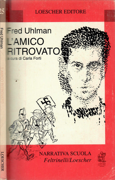 L’amico ritrovato. F. Uhlman. Loescher