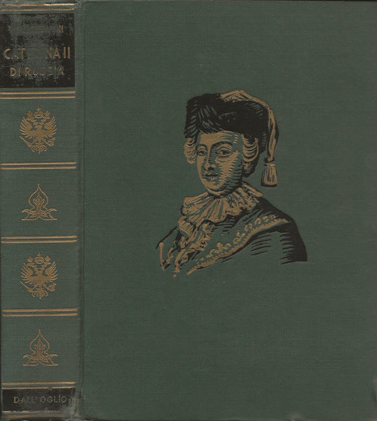 Caterina II di Russia. Waliszewski. dall'Oglio.