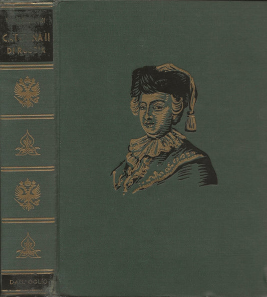 Caterina II di Russia. Waliszewski. dall'Oglio.