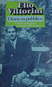 Diario in pubblico. Elio Vittorini. Bompiani