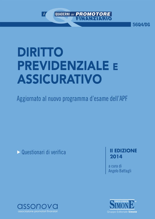 Diritto previdenziale e assicurativo. Aggiornato. Angelo Battagli (a cura di). Simone ed.