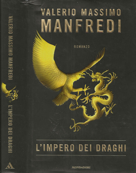 L’impero dei draghi. V. M. Manfredi. Mondadori