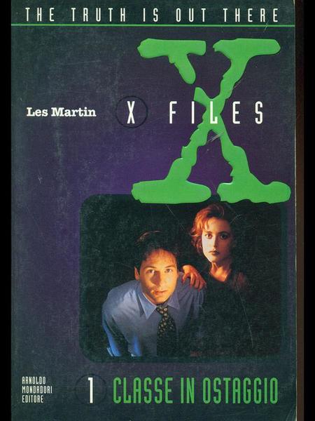 Classe in ostaggio 1. Les Martin X files. Mondadori