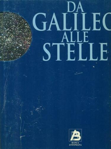 Da Galileo alle stelle. Bertola, Danesin. BIBLIOS EDIZIONI