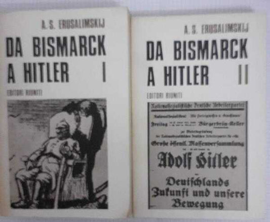 Da Bismarck a Hitler. Erusalimskij. Editori riuniti. 2 volumi