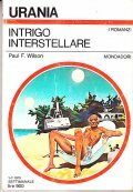 Intrigo interstellare. P. Wilson. Mondadori