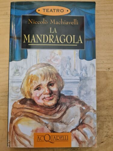 La Mandragola. N. Machiavelli. Demetra (Acquarelli)