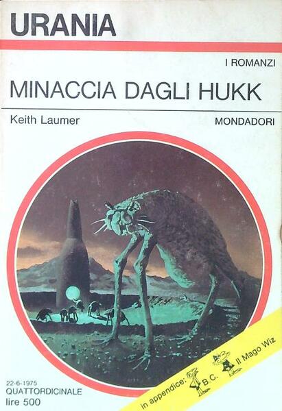 Minaccia dagli Hukk. K. Laumer. Mondadori Urania