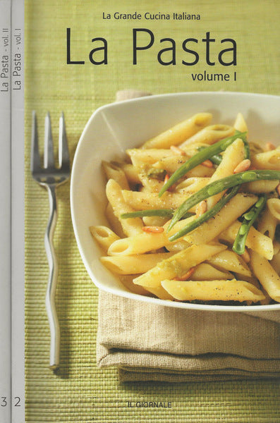 La pasta, volumi 1 e 2 - La grande cucina italiana - Il Giornale. Food editore