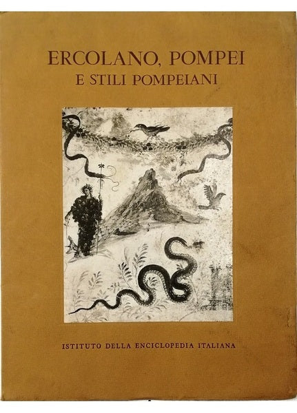 Ercolano Pompei e stili pompeiani MAIURI, BEYEN Treccani