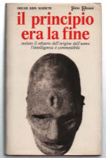 Il principio era la fine. Oscar Maerth. Ferro edizioni