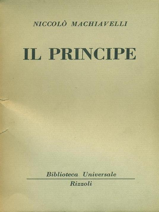 Il principe. Niccolò Machiavelli. Universale Rizzoli