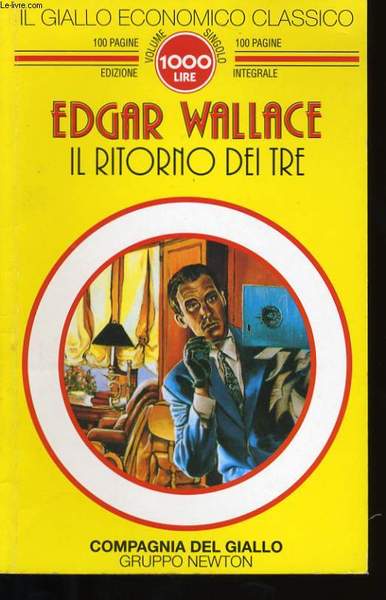 Il ritorno dei tre. Edgar Wallace. Newton