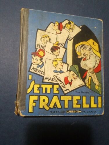I sette fratelli - Tina Barbero -  Carroccio - 1934