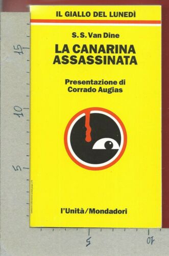 La canarina assassinata. Van Dine. L'Unità Mondadori