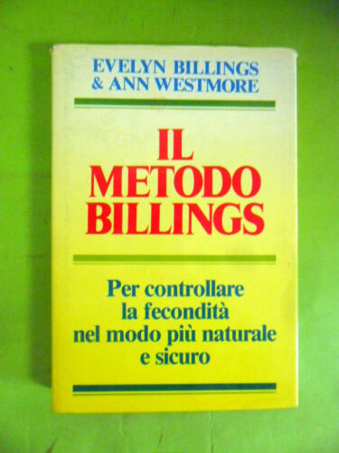 Il metodo Billings. Evelyn Billings e Westmore. CDE