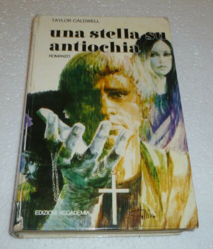Una stella su Antiochia. Taylor Caldwell